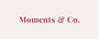 Moments &amp; Co - Home